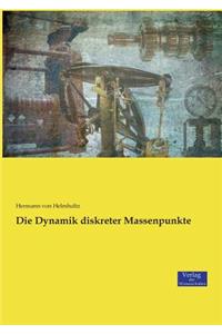 Die Dynamik diskreter Massenpunkte