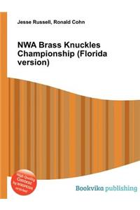 Nwa Brass Knuckles Championship (Florida Version)