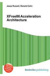 Xfree86 Acceleration Architecture