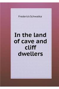 In the land of cave and cliff dwellers