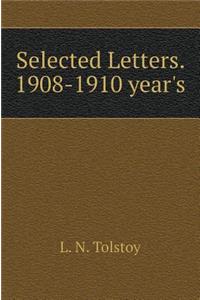 Selected Letters. 1908-1910 Gg