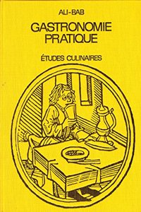 Gastronomie pratique: etudes culinaires suivies du Traitement de l'obesite .