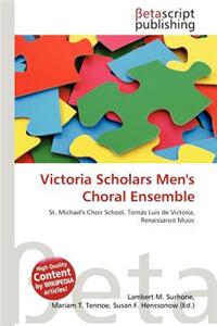 Victoria Scholars Men's Choral Ensemble