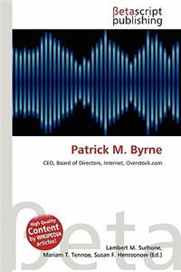 Patrick M. Byrne