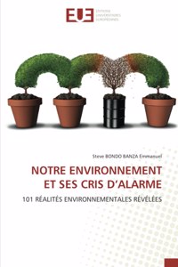 Notre Environnement Et Ses Cris d'Alarme