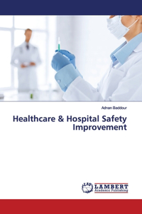 Healthcare & Hospital Safety Improvement