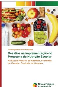 Desafios na implementação do Programa de Nutrição Escolar