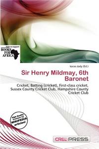 Sir Henry Mildmay, 6th Baronet