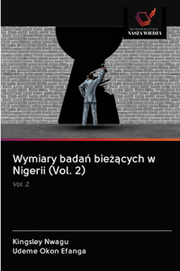 Wymiary badań bieżących w Nigerii (Vol. 2)