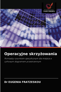 Operacyjne skrzyżowania