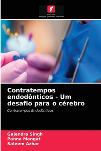 Contratempos endodônticos - Um desafio para o cérebro