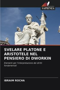 Svelare Platone E Aristotele Nel Pensiero Di Dworkin