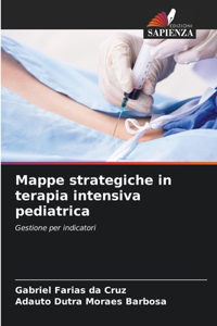 Mappe strategiche in terapia intensiva pediatrica