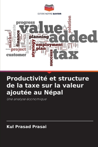 Productivité et structure de la taxe sur la valeur ajoutée au Népal