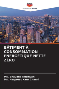 Bâtiment À Consommation Énergétique Nette Zéro