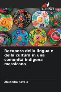 Recupero della lingua e della cultura in una comunità indigena messicana