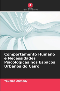 Comportamento Humano e Necessidades Psicológicas nos Espaços Urbanos do Cairo