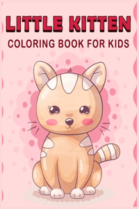 Little Kitten Coloring Book For Kids