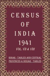 Census of India 1941: Assam, North - West Frontier Province, Orissa - Tables Volume Book 5 Vol. IX to XI