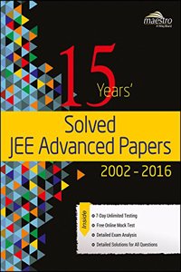 Wiley's 15 Years’ Solved JEE Advanced Papers (2002–2016)