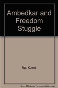 Ambedkar and Freedom Struggle