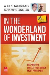 In the Wonderland of Investment (FY 2017-18)