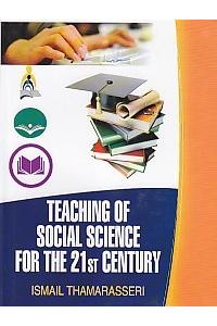 Teaching of Social Science for The 21st Century