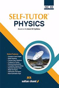 Physics Self-Tutor - ISC XII
