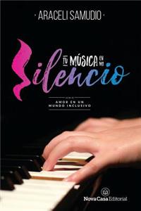 Tu Música En Mi Silencio