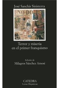 Terror y Miseria En El Primer Franquismo