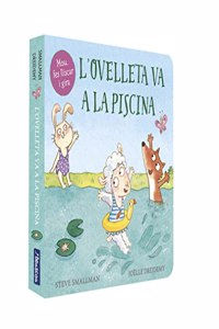 L'ovelleta va a la piscina (L'ovelleta que va venir a sopar. Llibre de cartro)