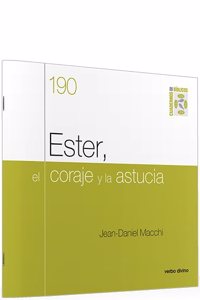 Ester, el coraje y la astucia: Cuaderno Biblico 190