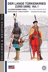 Der Lange Türkenkrieg (1593-1606): The long Turkish war