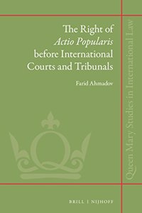 Right of Actio Popularis Before International Courts and Tribunals