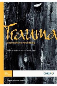 Trauma: Diagnostiek En Behandeling