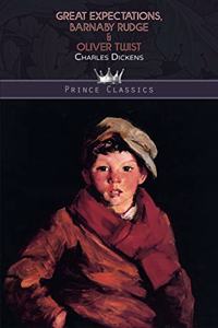 Great Expectations, Barnaby Rudge & Oliver Twist