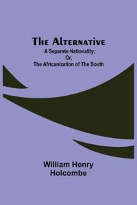 The Alternative