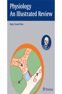 Physiology An Illustrated Review