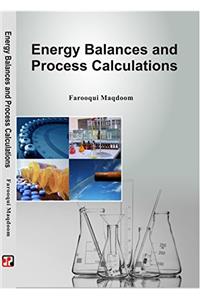 Energy Balances and Process Calculations (First Edition)