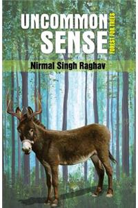 Uncommon Sense Forest for the Trees