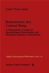 Reductionism and Cultural Being