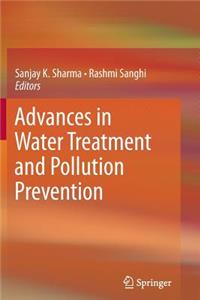 Advances in Water Treatment and Pollution Prevention