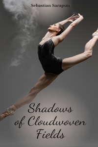 Shadows of Cloudwoven Fields