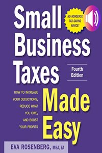 Small Business Taxes Made Easy, Fourth Edition