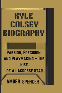 Kyle Colsey Biography