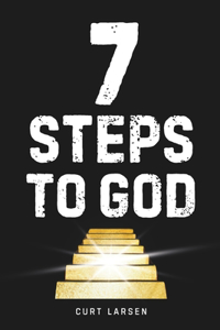 7 Steps to God