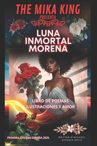 Luna Inmortal Morena The Mika King