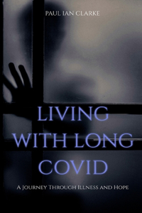 Life with Long Covid
