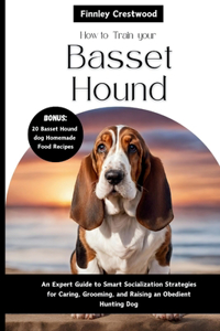 How To Train Your Basset Hound