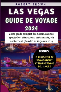 Las Vegas Guide De Voyage 2024